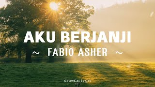 Download Lagu Fabio Asher - Aku Berjanji (Lyrics) | \ MP3