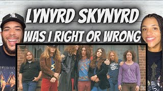 Download Lagu A JAM!| FIRST TIME HEARING Lynyrd Skynyrd -  Was I Right Or Wrong REACTION MP3