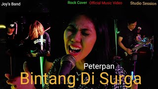 Bintang Di Surga (Peterpan) - ROCK COVER by Joy's Band (Official Music Video)