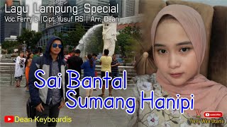SAI BANTAL SUMANG HANIPI by Ferry's - cipt.Yusuf RS - Arr. Dean _ Wira UTama