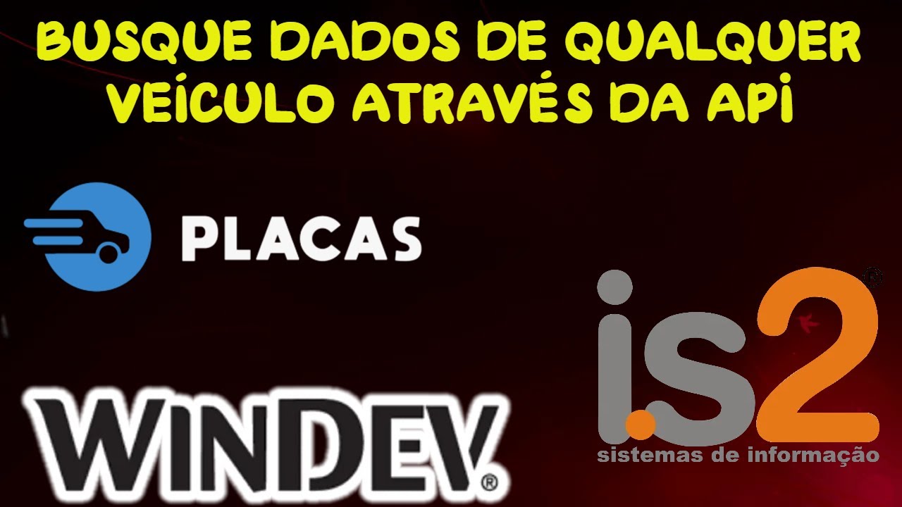Integração Com API Placas - Tutorial Windev