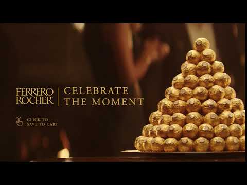 Ferrero Rocher | Celebrate the Moment -  ᠌
