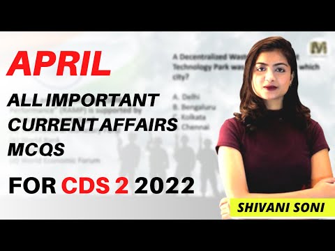 April | All Important Current Affairs MCQs | For CDS 2 2022 | Shivani Soni | Defence Mania