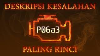 Kode kesalahan P06a3, diagnostik dan perbaikan mobil