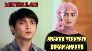 FTV misteri ilahi | Anakku ternyata bukan anakku full movie