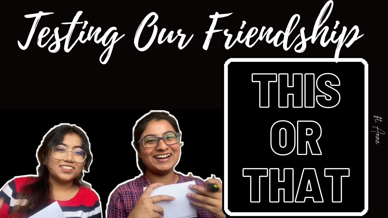 Testing Friendship Testing Friendship with Choices - YouTube