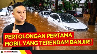 Cara Penanganan Mobil Yang Terendam Banjir - Dokter Mobil Indonesia