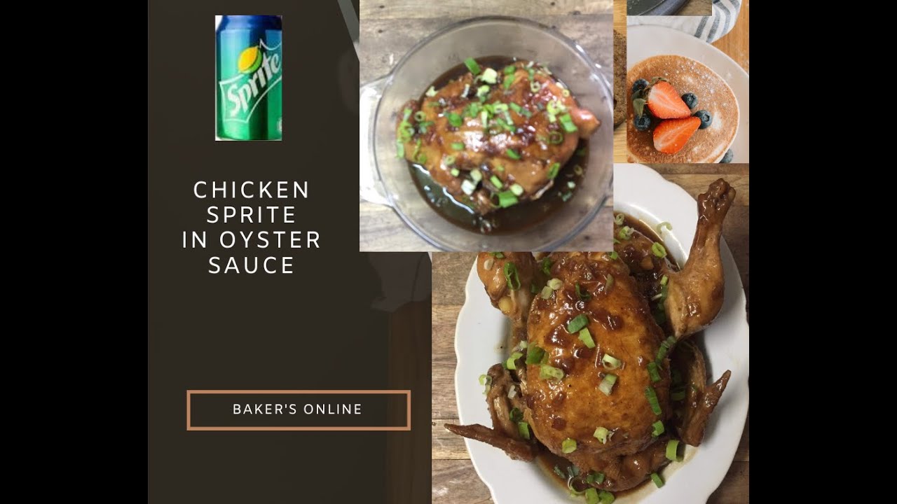 Chicken Sprite in Oyster Sauce/Easy Chicken Recipe YouTube