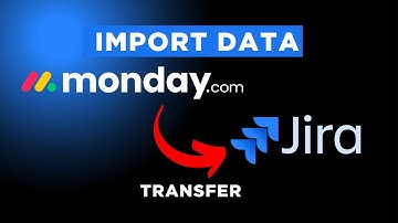 How to Import Data From Monday.com to Jira | Jira Tutorial for Beginners 2026