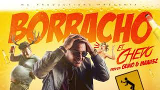 El Chevo - Borracho (Audio Oficial)