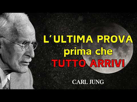 L’ultima prova di fede prima che l’UNIVERSO ti dia tutto – Carl Jung