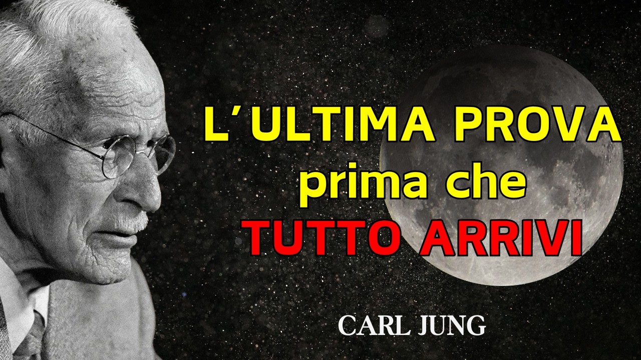 L’ultima prova di fede prima che l’UNIVERSO ti dia tutto – Carl Jung