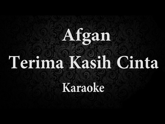 AFGAN - TERIMA KASIH CINTA // KARAOKE POP INDONESIA TANPA VOKAL // LIRIK class=