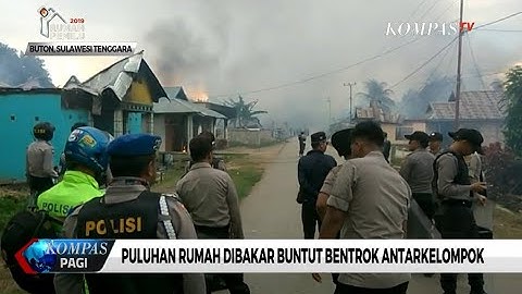 Kelompok Pemuda di Buton Bentrok, 56 Rumah Dibakar