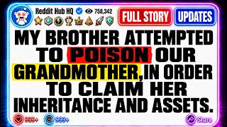 Information [FULL STORY] MY BROTHER POISONED OUR GRANDMOTHER FOR HER INHERITANCE News