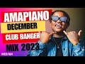 Amapiano December Club banger Mix 2023 | 01 Dec | Dj Webaba