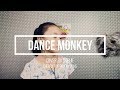 Dance monkey  tones and i cover by sophie cherry pop productions