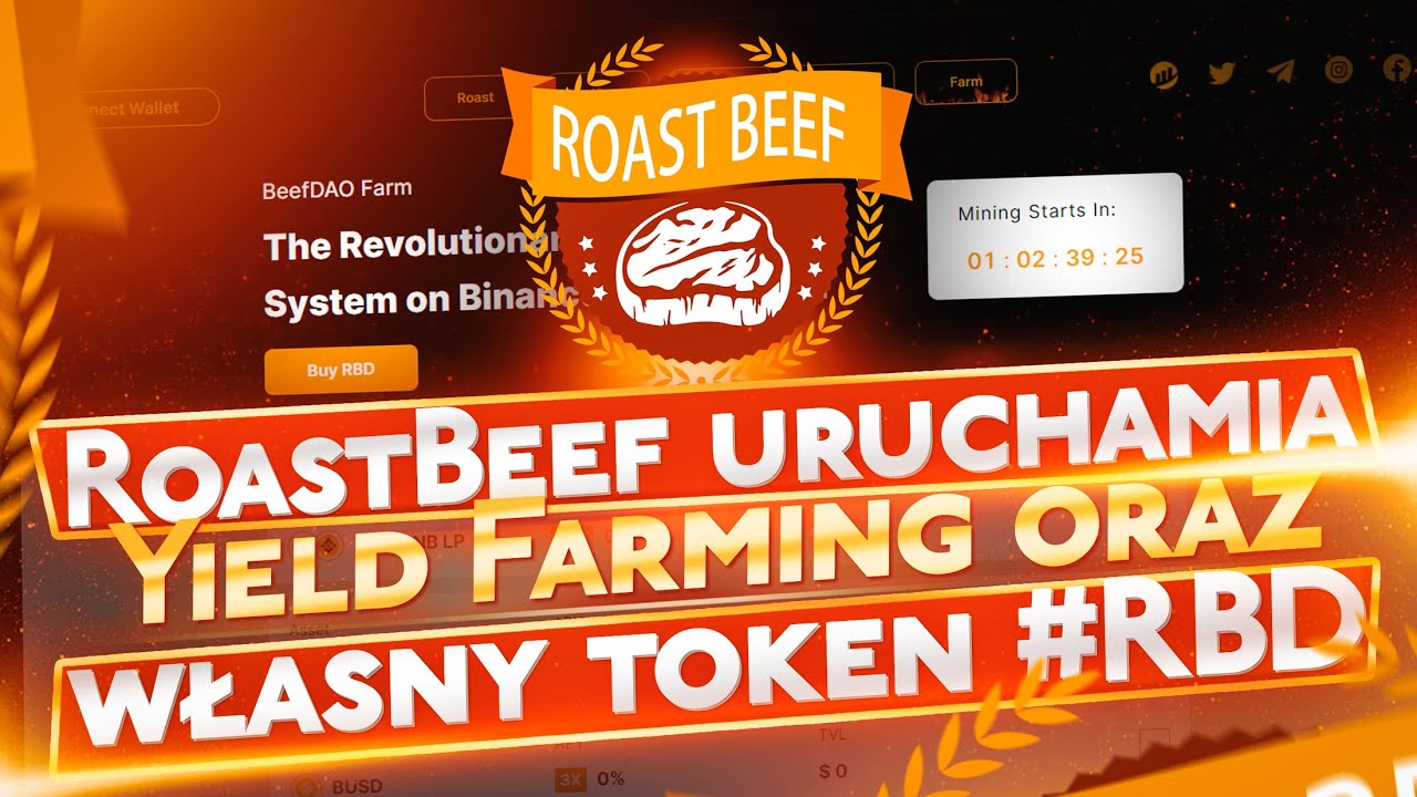 Yield Farming od Roasted Beef rusza 25.05. Natywny token RBD juz ruszył ...