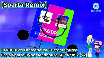 [Sparta Remix] GTRBFDIP