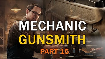 Gunsmith Part 15  - Mechanic Task Guide - Escape From Tarkov