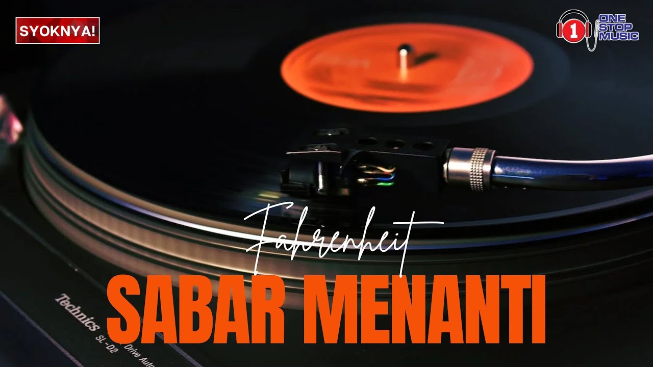 Sabar Menanti   Fahrenheit Lirik Video