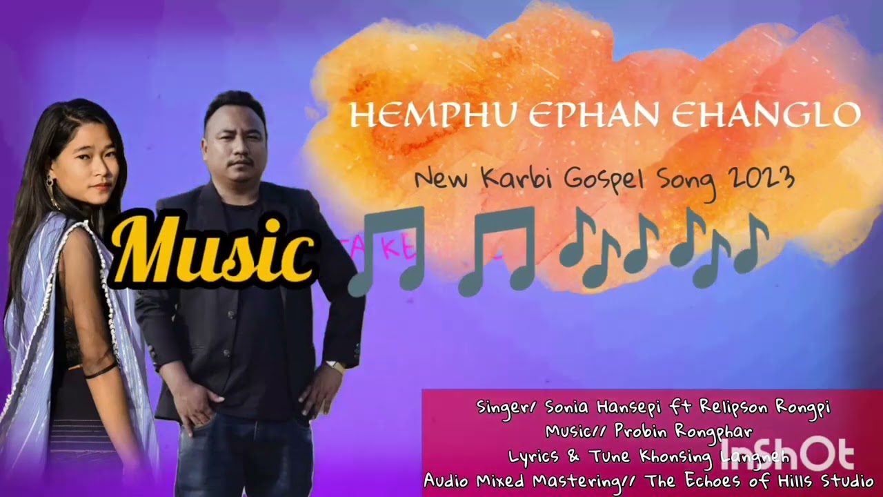  hemphu ephan ehanglo  karbi gospel song lyrics 2023  Sonia Hansepi ft Rilipson Rongpi