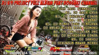 DJ 69 PROJECT FULL ALBUM DANGDUT TERBARU 2023 | DJ GALA GALA | DJ BIDADARI CINTA VIRAL FULL BASS