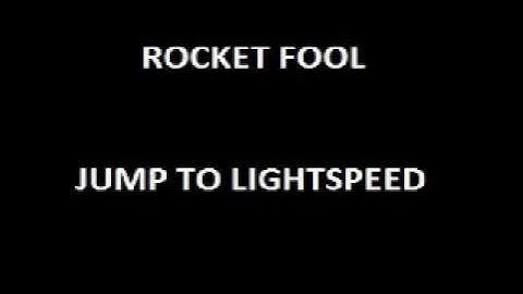 Rocket Fool - Jump to Lightspeed