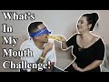 What's In My Mouth Challenge!!! (Hilarious)