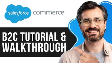 Salesforce Commerce B2C Tutorial & Walkthrough | Create Your eCommerce Store (2025)