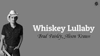 Whiskey Lullaby-Brad Paisley ft Alison Kraus (Lirik & Terjemah)