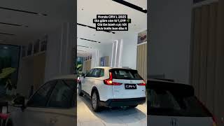 Honda Crv L 2025 Giá Giảm Còn Từ 1,019 Gọi 0938536777
