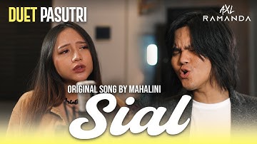 SIAL - DUET PASUTRI (COVER) | AXL RAMANDA FT. ALMIRA ANDANI | STUDIO SESSION