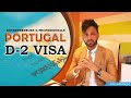 PORTUGAL D-2 VISA FOR IMMIGRANT  ENTREPRENEURS