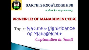 Nature & Significance of Principles of Management|CBSE Ch 2| BBA|MBA|Tamil|Sakthi