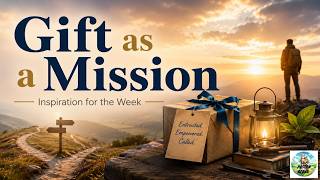 Gift as a mission - Impulse for the week - August 2026 (1) from Priest Bernd