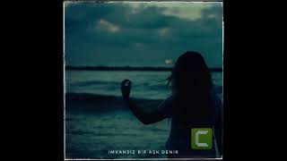 Yunusemre İmkansız Bir Aşk Denir (Slowed - Reverb)