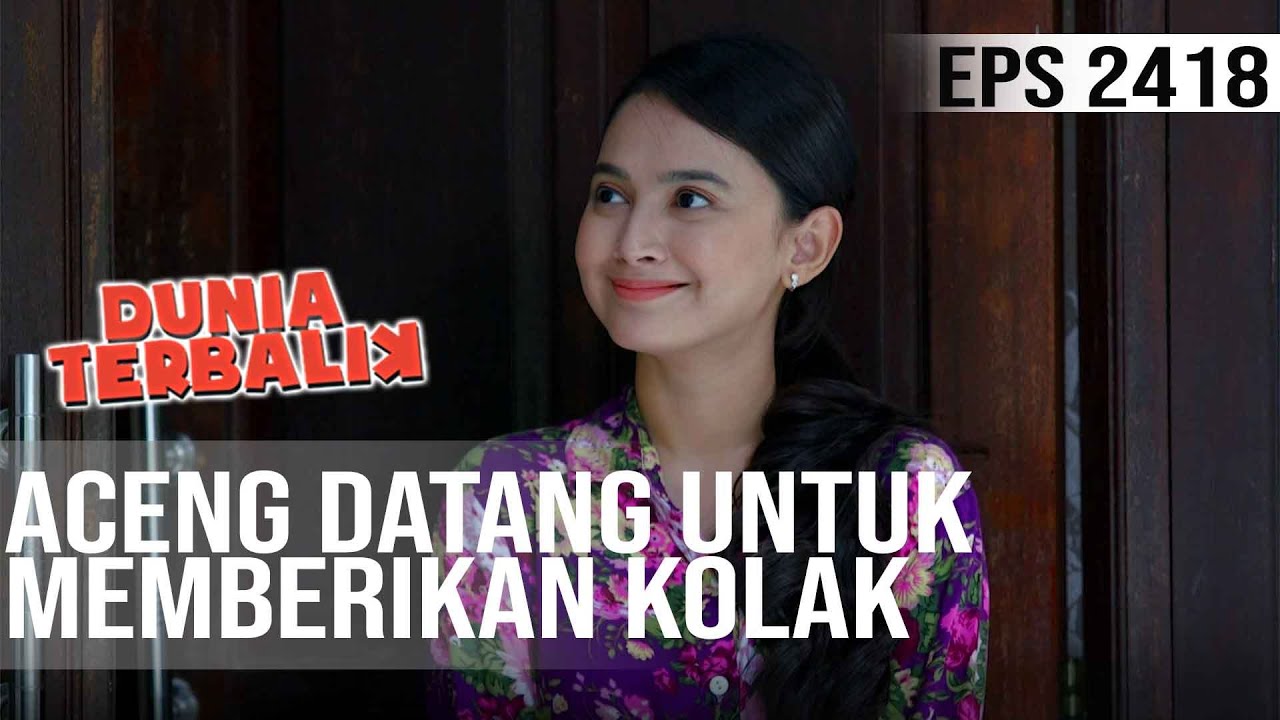 Dunia Terbalik - Aceng Datang Untuk Memberikan Kolak Untuk Berbuka Puasa