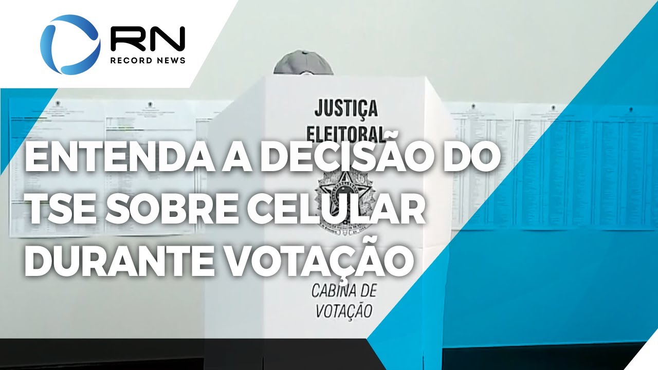 Eleições 2022: entenda a decisão do TSE sobre celular durante votação