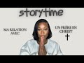 Story time ma relation avec un frre en christ storytime