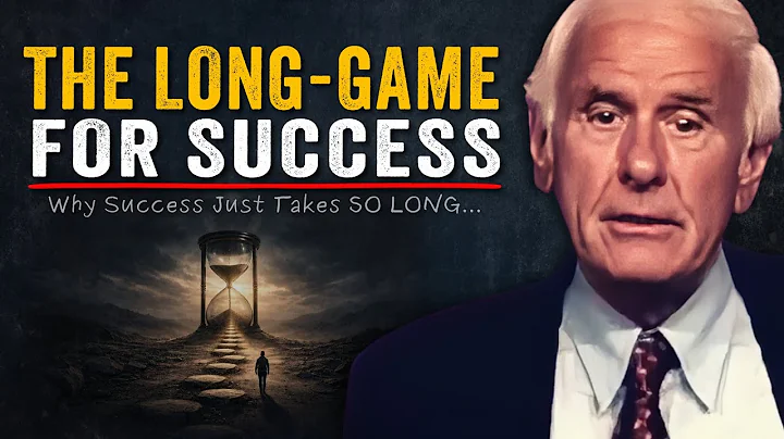 The Long Game — Why Success Just Takes So Long | Jim Rohn Motivation
