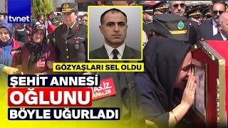 Şehidin var Türkiye! Askerimizin duygu dolu cenaze töreni