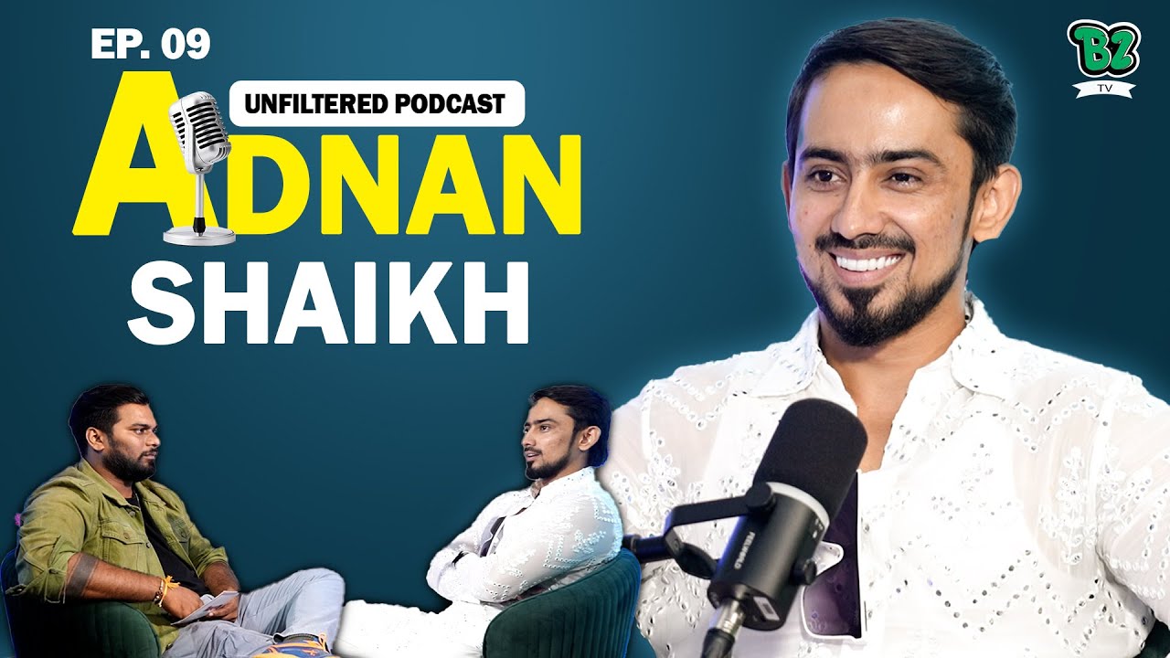 Ft. Adnan Shaikh On His Life Changing Point And About Love Life ...