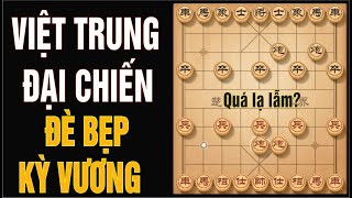 Việt Trung Đại Chiến,  Cao Thủ Việt Nam Đè Bẹp Kỳ Vương Trung Quốc, Anh Là Ai?