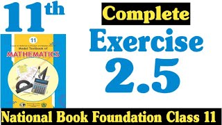 Class 11 Maths Chapter 2 Exercise 2.5 Ex 2.5 Class 11 2.5 Maths Class 11 Nbf Fazal Academy