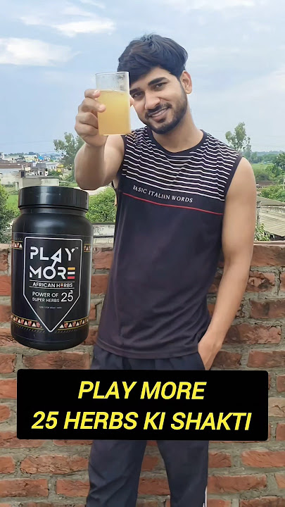 Play More African Herbs | Energy Booster for Men | play more review
