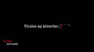 حالات واتس أب ، 2020《Tirsim Werim Te Bibînim , Tirsim Ez Bimrim🥀🖤.》الوصف Resimi