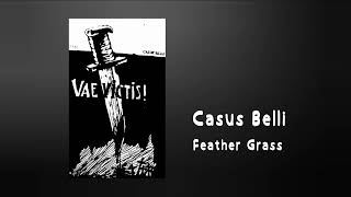 Casus Belli - Feather Grass
