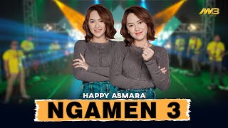 HAPPY ASMARA - NGAMEN 3 | Ft.BINTANG FORTUNA ( Official Music Video )