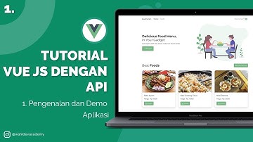 Tutorial Vue JS dengan API : 1. Pengenalan dan Demo Aplikasi